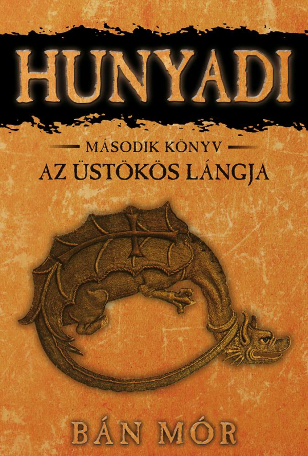 Az üstökös lángja - Hunyadi második könyv