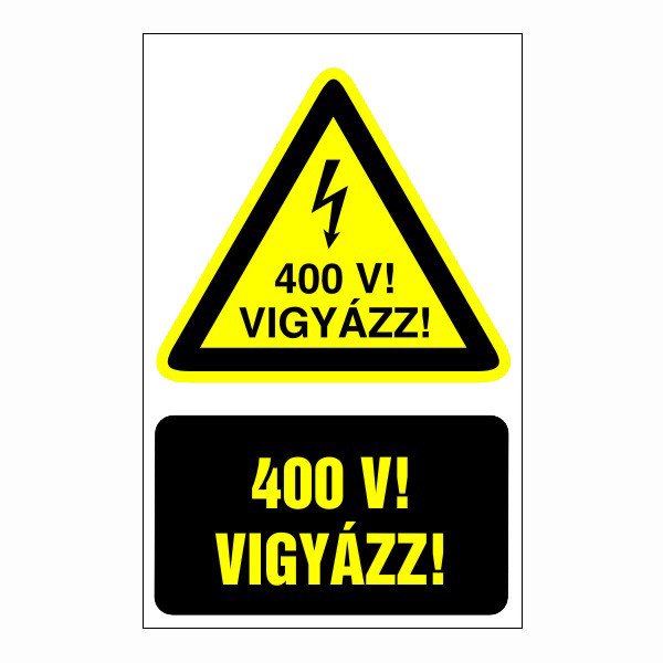 Vigyázz! 400v! 16x25cm / Öntapadós vinil