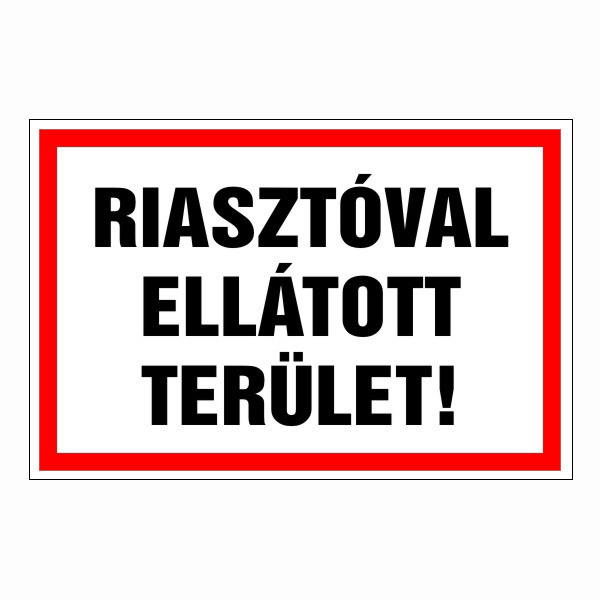 Riasztóval ellátott terület! 30x20cm / 3 mm Műanyaglemez