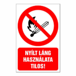 Nyílt láng használata tilos! 16x25cm / Öntapadós vinil