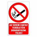 Az üzem egész területén dohányozni tilos! 16x25cm / Öntapadós vinil