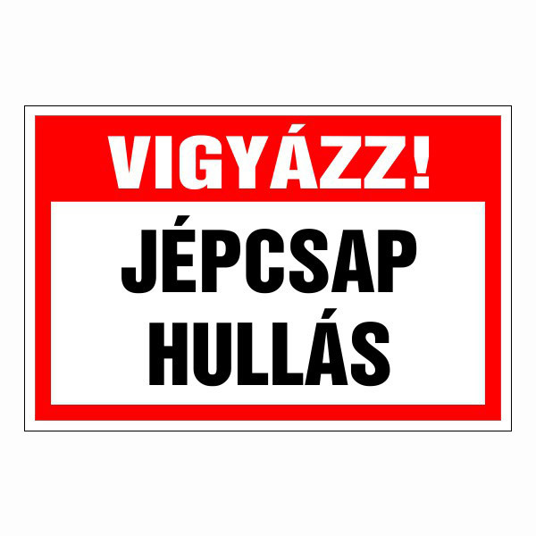 Vigyázz! jégcsap hullás 20x30cm / 3 mm Műanyaglemez