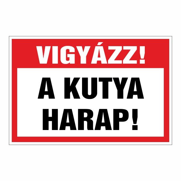 Vigyázz! a kutya harap! 20x30cm / 3 mm Műanyaglemez