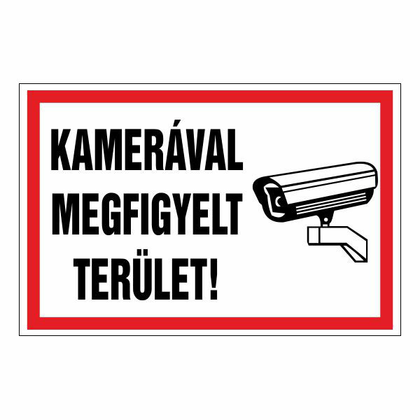 Kamerával megfigyelt terület! 20x30cm / 3 mm Műanyaglemez