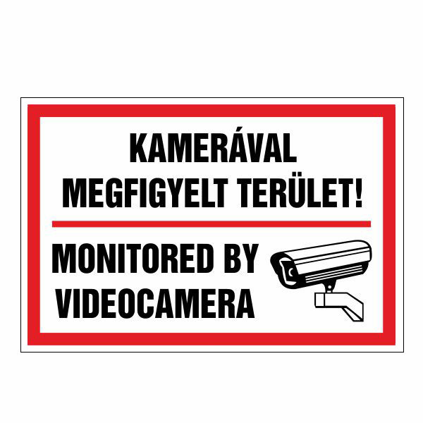 Kamerával megfigyelt terület! monitored by videocamera 20x30cm / 3 mm Műanyaglemez