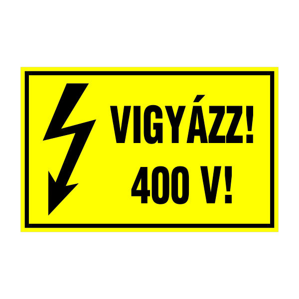 Vigyázz! 400 v! 16x10cm / Öntapadós vinil