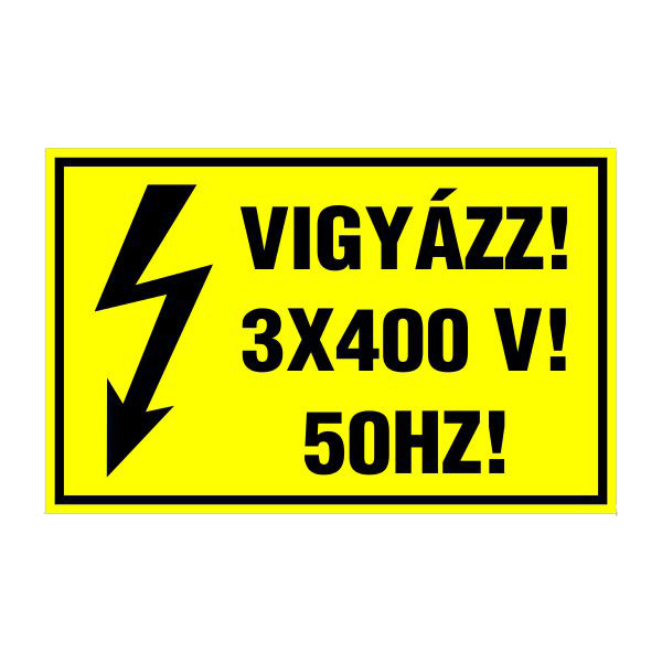 Vigyázz! 3x400 v! 50hz! 16x10cm / Öntapadós vinil