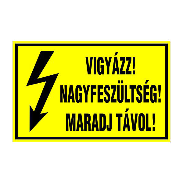 Vigyázz! nagyfeszültség! maradj távol! 16x10cm / Öntapadós vinil