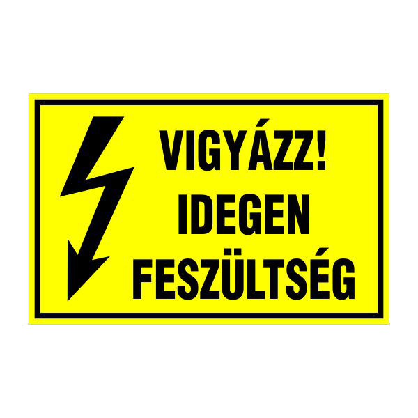 Vigyázz! idegen feszültség 16x10cm / Öntapadós vinil