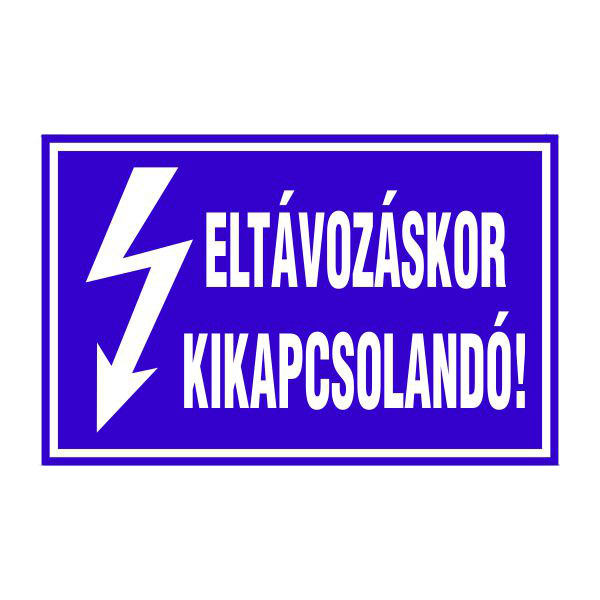 Eltávozáskor kikapcsolandó! 16x10cm / Öntapadós vinil