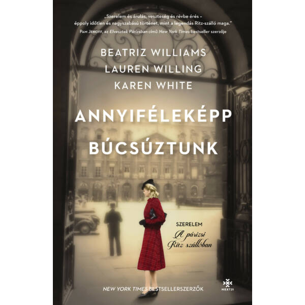 Annyiféleképp búcsúztunk - Beatriz Williams - Lauren Willig - Karen White