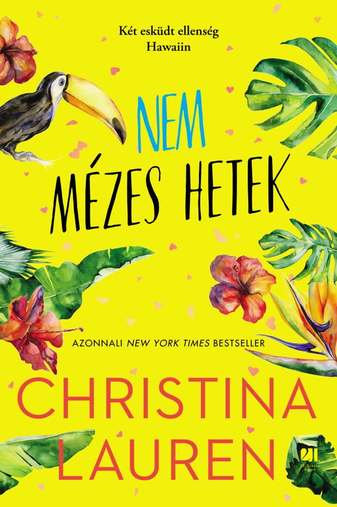 Nem mézes hetek - Christina Lauren