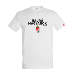 Dressa Hungary Hajrá Magyarok feliratos pamut nagyméretű szurkolói póló - fehér