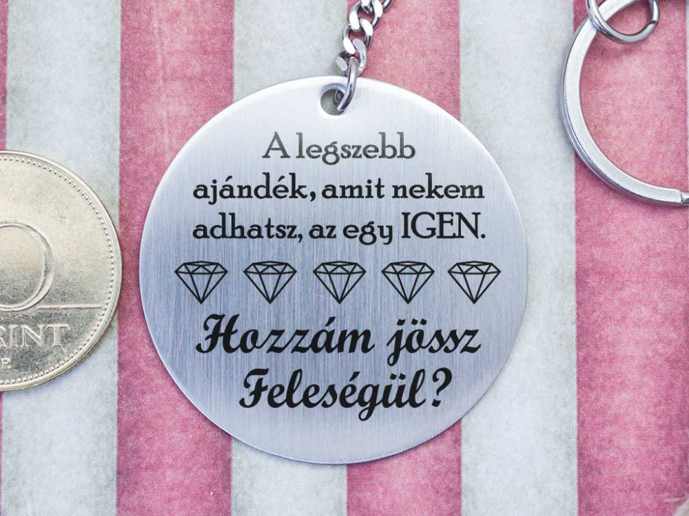 Hozzám jössz feleségül acél medálos kulcstartó